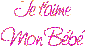je  t aime bébé